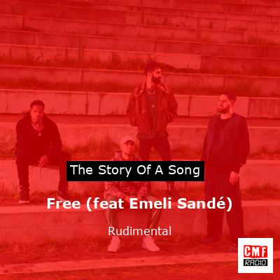 Free (feat Emeli Sandé) – Rudimental