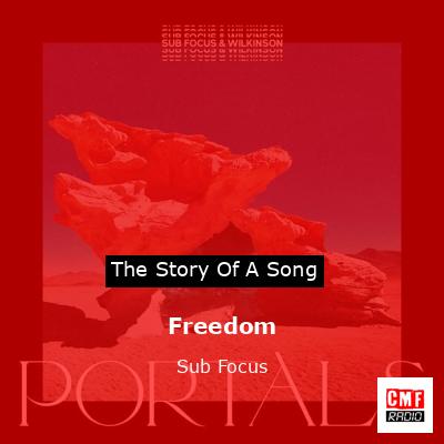 Freedom – Sub Focus