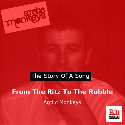 final cover From The Ritz To The Rubble Arctic Monkeys