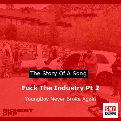 final cover Fuck The Industry Pt 2 YoungBoy Never Broke Again