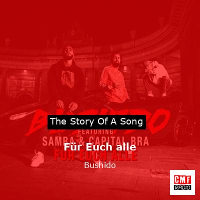 Für Euch alle – Bushido