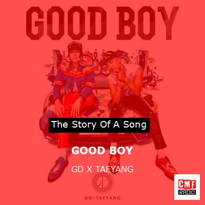 GOOD BOY – GD X TAEYANG