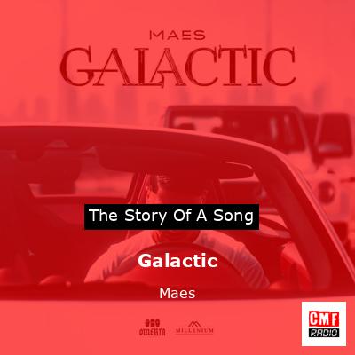 Galactic – Maes