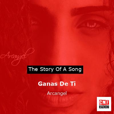 Ganas De Ti – Arcangel