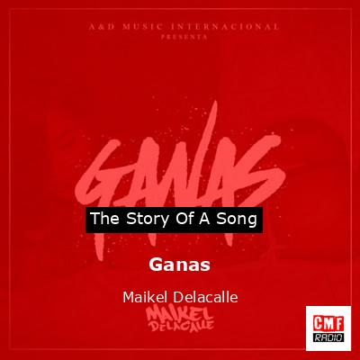 Ganas – Maikel Delacalle