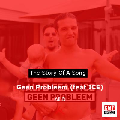 Geen Probleem (feat ICE) – Ali B