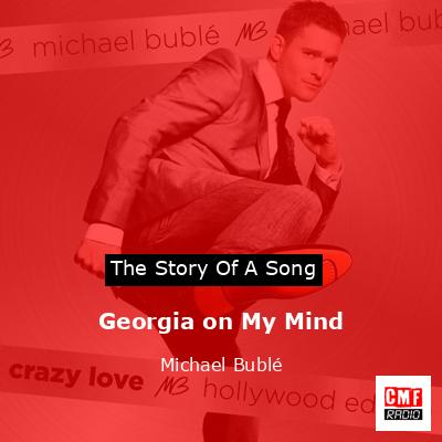Georgia on My Mind – Michael Bublé