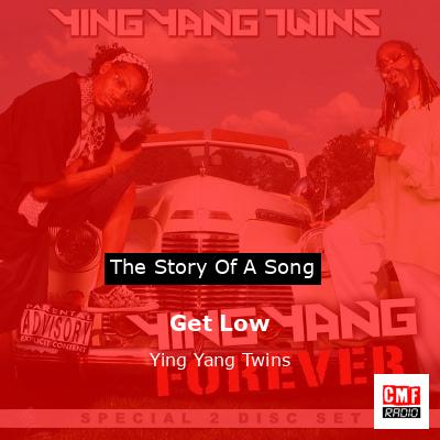 Get Low – Ying Yang Twins