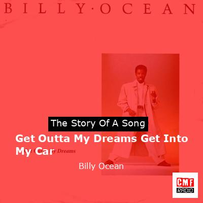 Get Outta My Dreams Get Into My Car – Billy Ocean