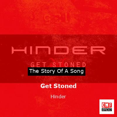 Get Stoned – Hinder