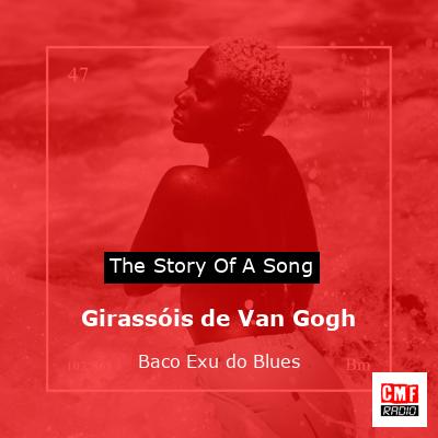 Girassóis de Van Gogh – Baco Exu do Blues