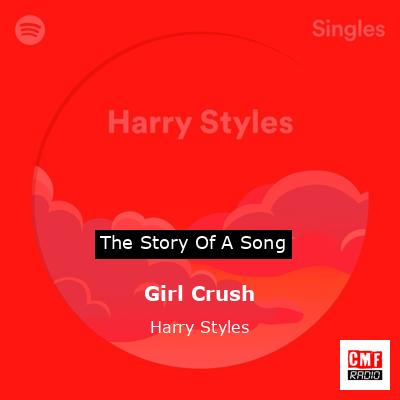 Girl Crush – Harry Styles
