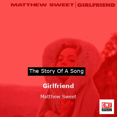 Girlfriend – Matthew Sweet
