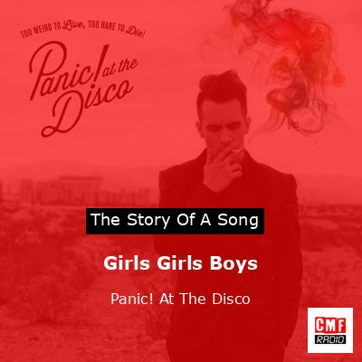 Girls Girls Boys – Panic! At The Disco