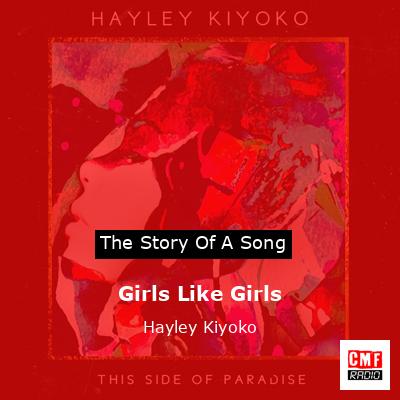 Girls Like Girls – Hayley Kiyoko