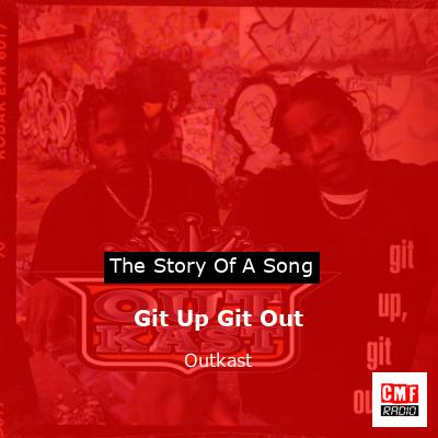 final cover Git Up Git Out Outkast