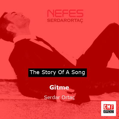 Gitme – Serdar Ortaç