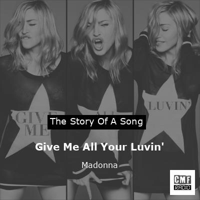 Give Me All Your Luvin’ – Madonna