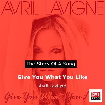 final cover Give You What You Like Avril Lavigne