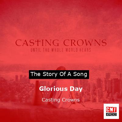 Glorious Day – Casting Crowns