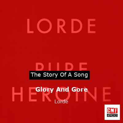 final cover Glory And Gore Lorde