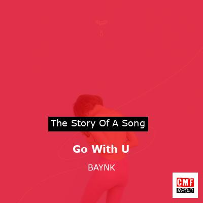 final cover Go With U BAYNK
