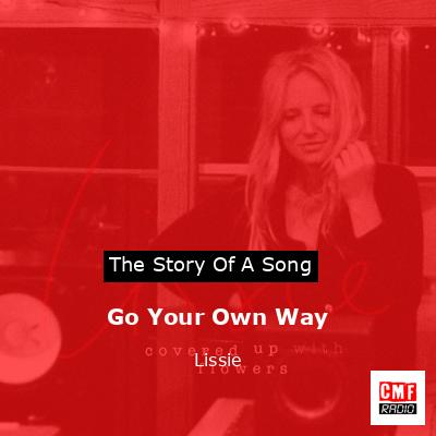 Go Your Own Way – Lissie