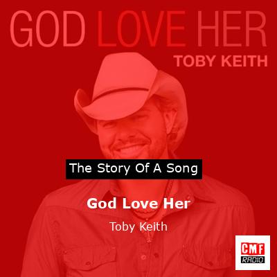God Love Her – Toby Keith