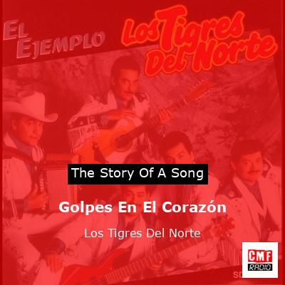final cover Golpes En El Corazon Los Tigres Del Norte