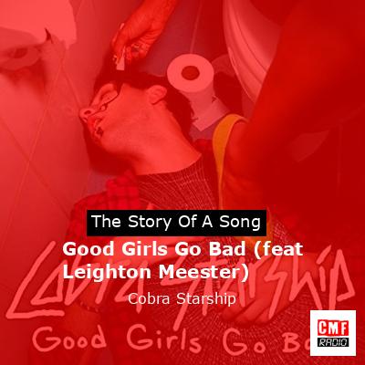 Good Girls Go Bad (feat Leighton Meester) – Cobra Starship
