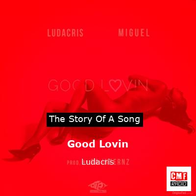Good Lovin – Ludacris