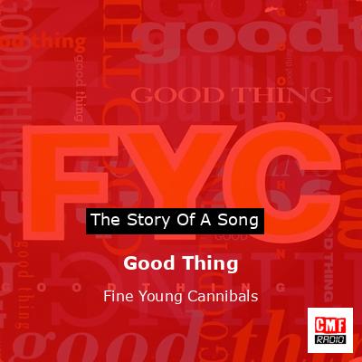 Good Thing – Fine Young Cannibals