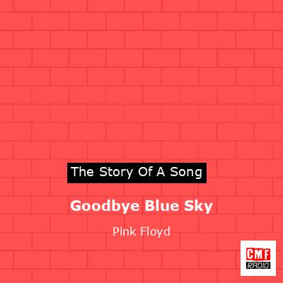 final cover Goodbye Blue Sky Pink Floyd