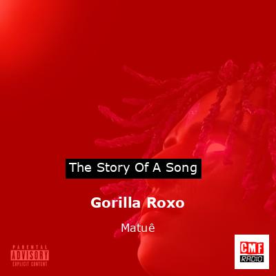 Gorilla Roxo – Matuê