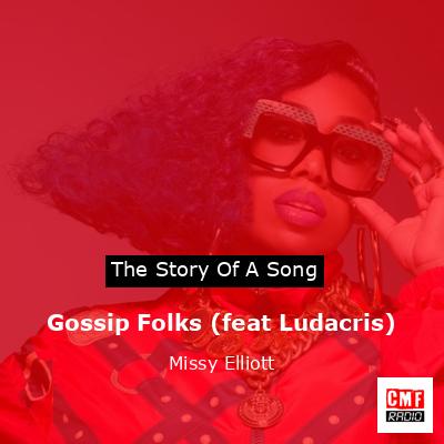 Gossip Folks (feat Ludacris) – Missy Elliott