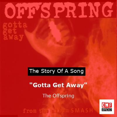 final cover Gotta Get Away The Offspring