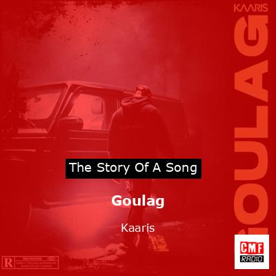 Goulag – Kaaris