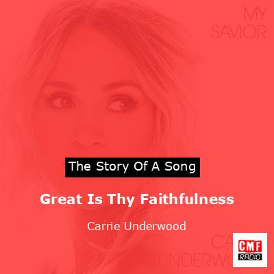 Great Is Thy Faithfulness – Carrie Underwood