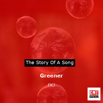 Greener – FKJ