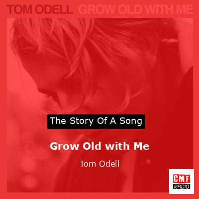 final cover Grow Old with Me Tom Odell
