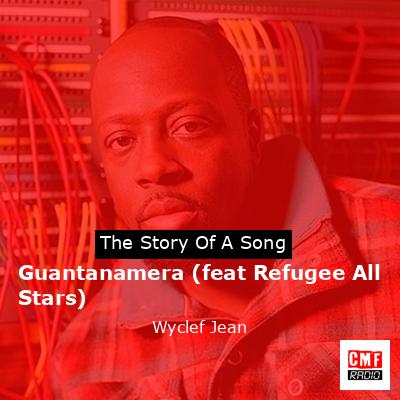 Guantanamera (feat Refugee All Stars) – Wyclef Jean