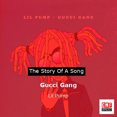 næve Sportsmand forsøg The story and meaning of the song 'Gucci Gang - Lil Pump '