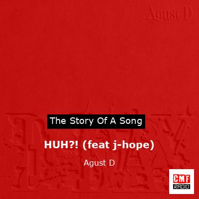 HUH?! (feat j-hope) – Agust D
