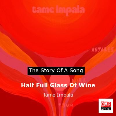final cover Half Full Glass Of Wine Tame Impala