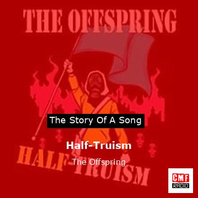 final cover Half Truism The Offspring
