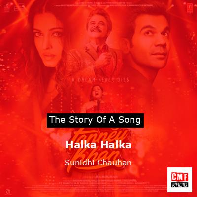 Halka Halka – Sunidhi Chauhan