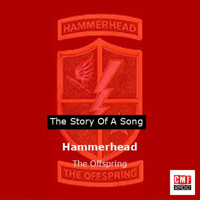 Hammerhead – The Offspring