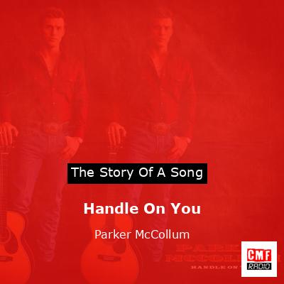 Handle On You – Parker McCollum