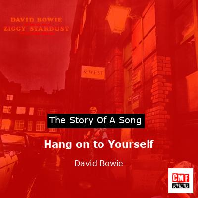 Hang on to Yourself – David Bowie