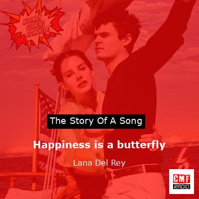 final cover Happiness is a butterfly Lana Del Rey